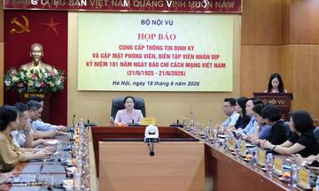 Bộ Nội vụ tổ chức Họp báo thường kỳ quý II/2026