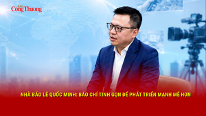 Nhà báo Lê Quốc Minh: Báo chí tinh gọn để phát triển mạnh mẽ hơn