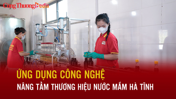 Ứng dụng công nghệ, nâng tầm thương hiệu nước mắm Hà Tĩnh