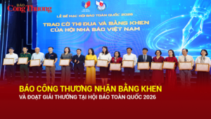 Báo Công Thương nhận bằng khen và đoạt giải thưởng tại Hội Báo toàn quốc 2026