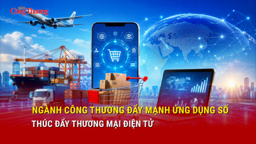 Ngành Công Thương đẩy mạnh ứng dụng số thúc đẩy thương mại điện tử