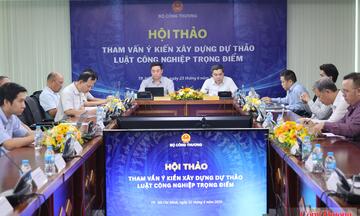 Bộ Công Thương lấy ý kiến về xây dựng Luật Công nghiệp trọng điểm