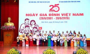 Tôn vinh những giá trị tốt đẹp của gia đình Việt Nam