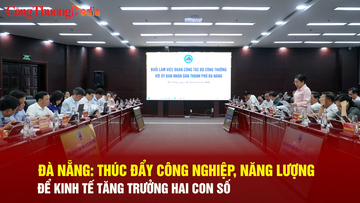 Đà Nẵng: Thúc đẩy công nghiệp, năng lượng để kinh tế tăng trưởng hai con số