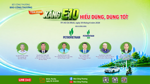 TRỰC TIẾP: Tọa đàm 'Xăng E10: Hiểu đúng, dùng tốt'