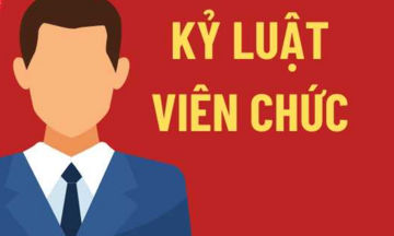 Từ 1/7, áp dụng quy định mới về xử lý kỷ luật viên chức