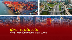 Công - tư kiến quốc vì Việt Nam hùng cường, thịnh vượng