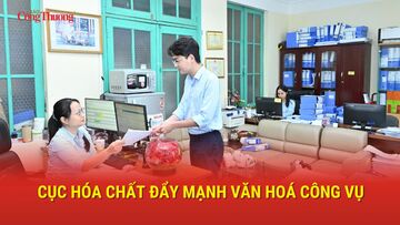 Cục Hóa chất đẩy mạnh văn hóa công vụ