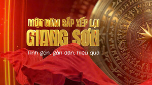 Phim tài liệu 'Một năm sắp xếp lại giang sơn - Tinh gọn, gần dân, hiệu quả'