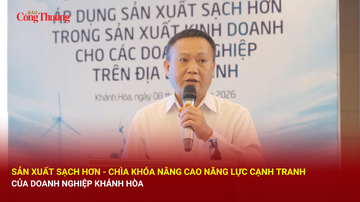 Sản xuất sạch hơn - 'chìa khóa' nâng cao năng lực cạnh tranh của doanh nghiệp Khánh Hòa