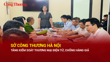 Sở Công Thương Hà Nội tăng kiểm soát thương mại điện tử, chống hàng giả