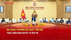 Bộ Công Thương rà soát tiến độ thực hiện Nghị quyết 70-NQ/TW