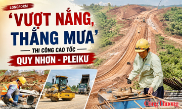'Vượt nắng, thắng mưa' thi công cao tốc Quy Nhơn - Pleiku