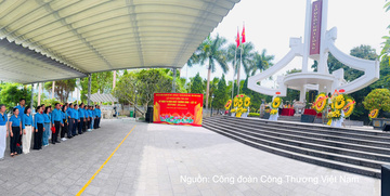 Công đoàn Công Thương Việt Nam về nguồn, tri ân các Anh hùng liệt sĩ