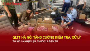 Quản lý thị trường Hà Nội tăng cường kiểm tra, xử lý thuốc lá nhập lậu, thuốc lá điện tử