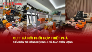 QLTT Hà Nội phối hợp triệt phá điểm bán túi hàng hiệu nghi giả mạo trên mạng