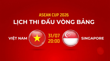 Nhận định bóng đá Việt Nam và Singapore, 20h00 ngày 31/7 