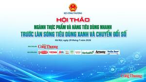 Sắp diễn ra Hội thảo ngành thực phẩm trước làn sóng tiêu dùng xanh và chuyển đổi số