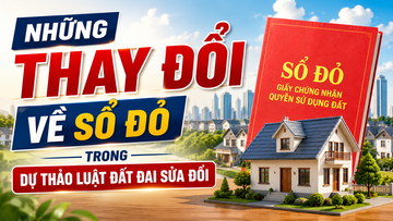 Infographic | Thay đổi về Sổ đỏ trong dự thảo Luật Đất đai sửa đổi