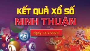 XSNT 31/7 trực tiếp kết quả xổ số Ninh Thuận hôm nay 31/7/2026