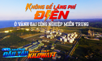 Không để lãng phí điện ở vành đai công nghiệp miền Trung: Kỳ 2 - Những đầu tàu đánh thức kilowatt
