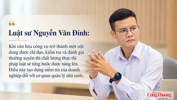 Luật sư Nguyễn Văn Đỉnh: Văn hóa công vụ tạo dựng niềm tin cho doanh nghiệp