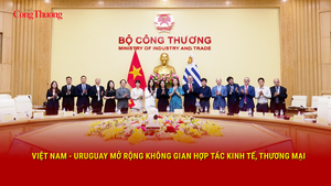 Việt Nam - Uruguay mở rộng không gian hợp tác kinh tế, thương mại