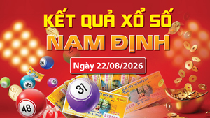 XSND 22/8, trực tiếp kết quả xổ số Nam Định hôm nay 22/8/2026