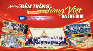 Những 'đêm trắng' mở đường đưa hàng Việt ra thế giới - Bài 3: Trạm cảnh báo sớm' trên mặt trận thương mại