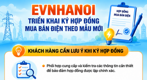 Infographic | EVNHANOI triển khai ký hợp đồng mua bán điện theo mẫu mới