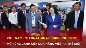Viet Nam International Sourcing 2026: Mở rộng cánh cửa đưa hàng Việt ra thế giới
