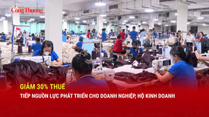 Giảm 30% thuế để tiếp nguồn lực phát triển cho doanh nghiệp, hộ kinh doanh