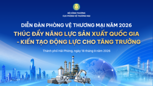 Sắp diễn ra Diễn đàn Phòng vệ thương mại 2026