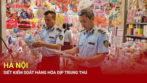 Hà Nội siết kiểm soát hàng hóa dịp Trung thu