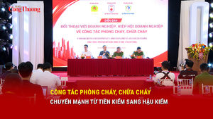 Công tác phòng cháy, chữa cháy chuyển mạnh từ tiền kiểm sang hậu kiểm