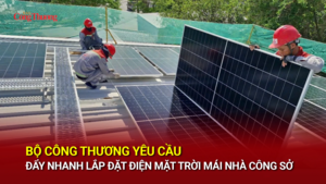 Bộ Công Thương yêu cầu đẩy nhanh lắp đặt điện mặt trời mái nhà công sở