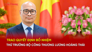 Trao Quyết định bổ nhiệm Thứ trưởng Bộ Công Thương Lương Hoàng Thái
