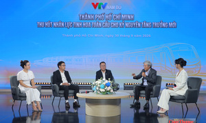 TP. Hồ Chí Minh tìm lời giải thu hút nhân lực tinh hoa quốc tế mới