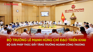 Bộ trưởng Lê Mạnh Hùng chỉ đạo triển khai bộ giải pháp thúc đẩy tăng trưởng ngành Công Thương