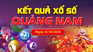 XSQNA 6/10 trực tiếp kết quả xổ số Quảng Nam hôm nay 6/10/2026