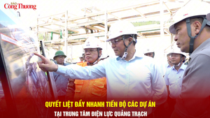 Quyết liệt đẩy nhanh tiến độ các dự án tại Trung tâm Điện lực Quảng Trạch