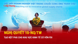 Nghị quyết 10-NQ/TW tạo đột phá cho khu vực kinh tế có vốn FDI