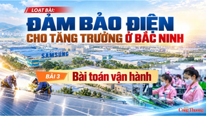 Đảm bảo điện cho tăng trưởng ở Bắc Ninh - Bài 3: Bài toán vận hành