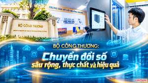 E-magazine | Bộ Công Thương: Chuyển đổi số sâu rộng, thực chất và hiệu quả