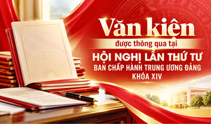 Infographic | Văn kiện được thông qua tại Hội nghị lần thứ tư Ban Chấp hành Trung ương Đảng khóa XIV