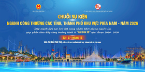 Sắp diễn ra chuỗi sự kiện ngành Công Thương phía Nam năm 2026