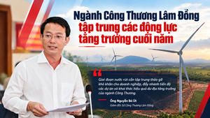 Ngành Công Thương Lâm Đồng tập trung các động lực tăng trưởng cuối năm
