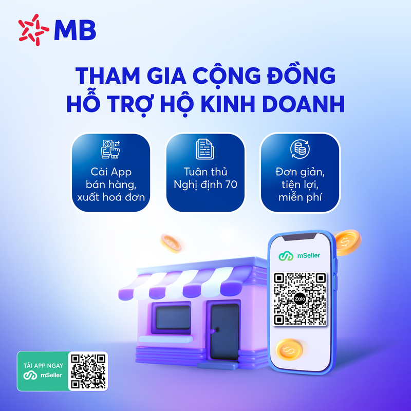 Thông qua mSeller, MB khẳng định cam kết liên tục đồng hành cùng hộ kinh doanh trong quá trình triển khai