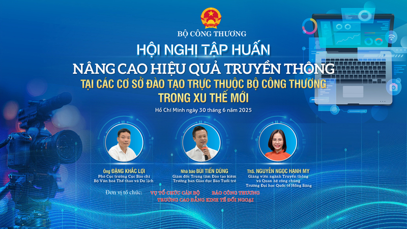 Hội nghị tập huấn “Nâng cao hiệu quả truyền thông tại các cơ sở đào tạo nghề ngành Công Thương trong xu thế mới” do Báo Công Thương tổ chức
