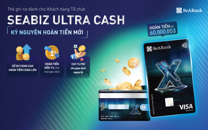 Giải pháp tài chính toàn diện với Thẻ SeABiz Ultra Cash của SeABank